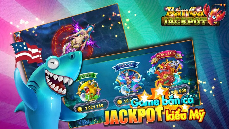 Bắn Cá Jackpot - Trang bắn cá đổi thưởng tiền mặt nhiều người tham gia